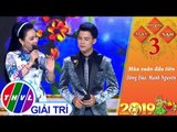 THVL | Xuân phương Nam 2019 - Tập 3[1]: Mùa xuân đầu tiên - Đông Đào, Mạnh Nguyên