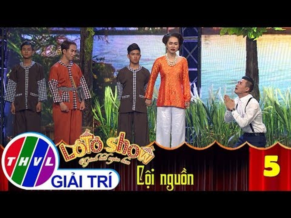THVL | Lô tô show - Gánh hát ngàn hoa | Tập 5:...