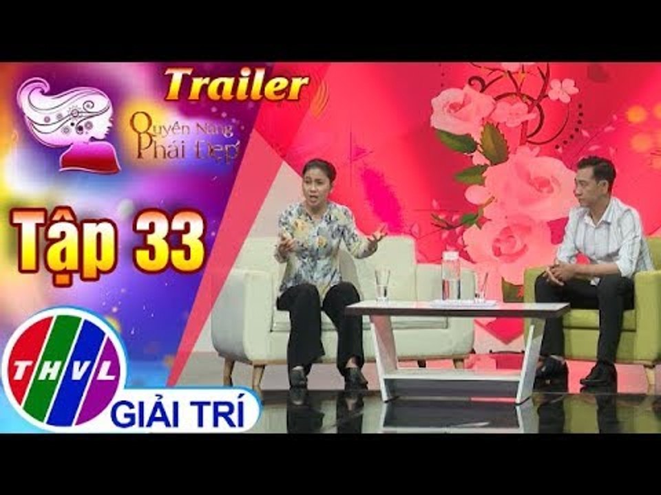 THVL | Quyền năng phái đẹp 2018 - Tập 33: Nhất mẹ nhì vợ - Trailer