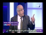 صدى البلد | اللواء محمد إبراهيم: سأقاضي عصام شرف لأنه ظلمني