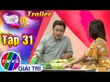 THVL | Quyền năng phái đẹp 2018 - Tập 61: Tết nội hay tết ngoại ? - Trailer