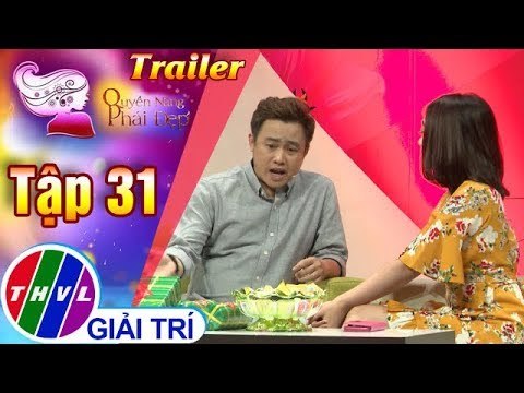 THVL | Quyền năng phái đẹp 2018 - Tập 61: Tết nội hay tết ngoại ? - Trailer