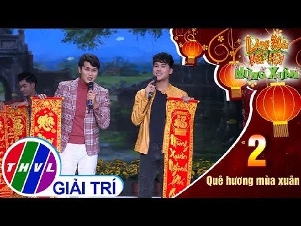 THVL | Làng hài mở hội mừng xuân 2019 - Tập 2[3]: Đường Về Quê - Tống Hạo Nhiên, Phan Ngọc Luân