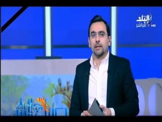 صباح البلد - أحمد مجدي: مصر لن تقوم حتي نطور ونطهر من انفسنا