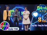 THVL | Giải mã tri kỷ - Tập 8 FULL: Ca sĩ Long Nhật - Vương Bảo Tuấn