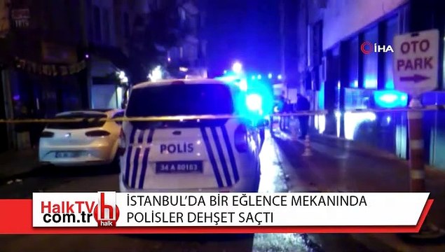 Eğlence mekanında polisler dehşet saçtı