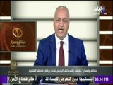 حقائق وأسرار - مصطفى بكري : يحذر من الاستمرار فى سياسة رفع الأسعار..