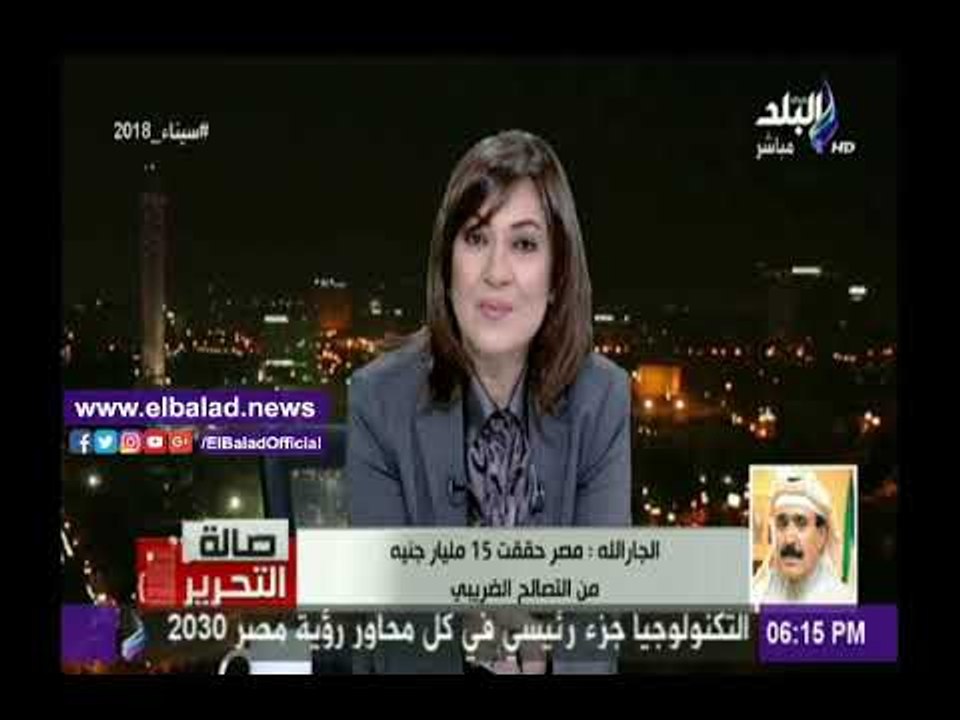 صدى البلد |الجار الله: مصر إختارت التوقيت المناسب لتنفيذ عملية « سيناء 2018 »