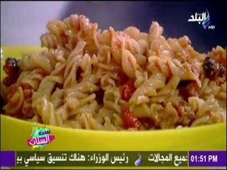 ست الستات - طريقة عمل ( فراخ محشية - مكرونة فوزيللى -موز بالشيكولاتة )مع الشيف أحمد بدوي