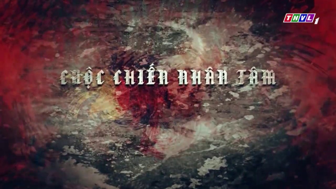 Cuộc Chiến Nhân Tâm Tập 57 Cuối - Phim Việt Nam