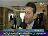 صباح البلد - فاعليات المؤتمر الاقتصادي المصري «بين الواقع والمأمول»