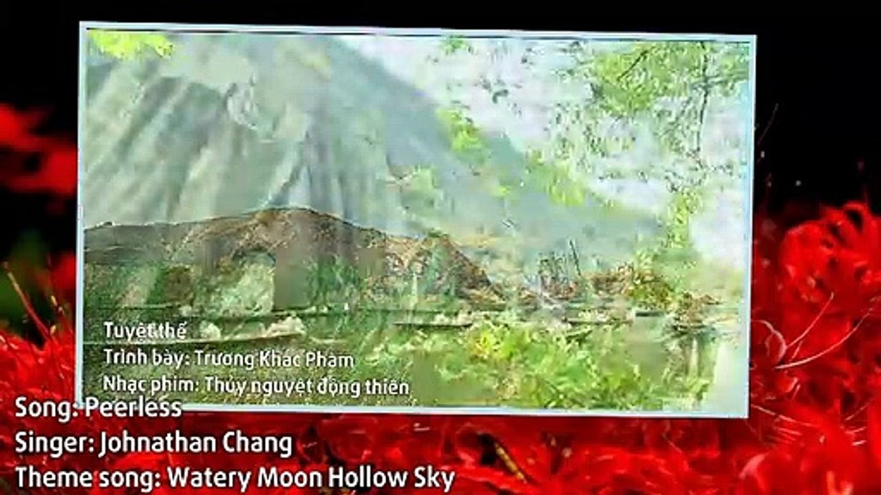 [Vietsub | Engsub] Tuyệt Thế | Peerless 絕世 –  Trương Khắc Phàm (Thủy Nguyệt Động Thiên OST 水月洞天)