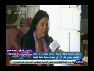 صدى البلد | مدير النافذة للتنمية:نصنع أكثر من 120 منتج يدويًا.