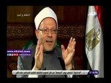 صدى البلد |  شوقي علام: دار الإفتاء المصرية هي العقل النابض للأزهر