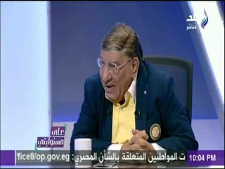 على مسئوليتي - مفيد فوزي: هناك مجاملات في اختيار المرشحين لبعض المناصب