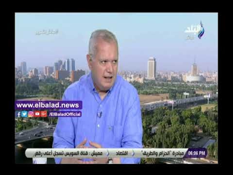 صدي البلد | العرابي: العناصر الإرهابية فقدت قدرتها بعد السيطرة على الأوضاع بسيناء