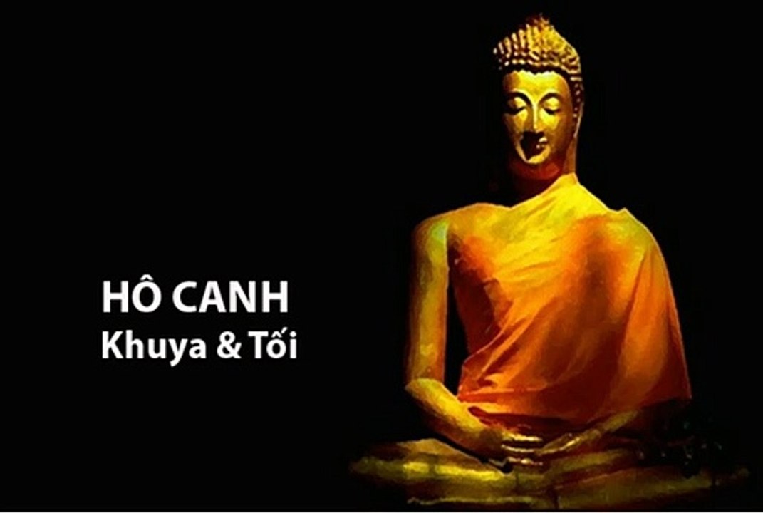 Hô Canh Khuya va Canh Tối