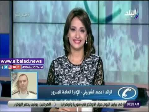 صدي البلد | المرور: الإحالة للنيابة عقوبة المخالفين لقرار حظر سير النقل على الدائري