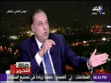 صالة التحرير - محمد كمال: «اجتماع وزراء الخارجية العرب رسالة تحذير لإيران»