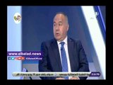 صدي البلد | أحمد شيحة: دول العالم تسعى لتوطيد علاقاتها مع مصر
