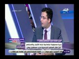 صدي البلد |  أمين الشباب بحزب مستقبل وطن: لديه أكثر من 200 مقر