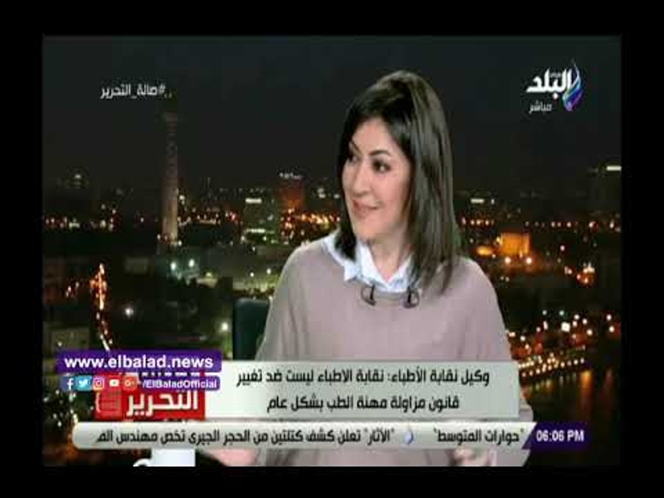 صدي البلد | وكيل نقابة الأطباء يطلب بأعطاء الطلاب مرتبات فى سنوات الامتياز
