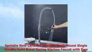 Sprinkle New Ceramic Valves Deck Mount Single Handle Solid Brass Spring Kitchen Faucet