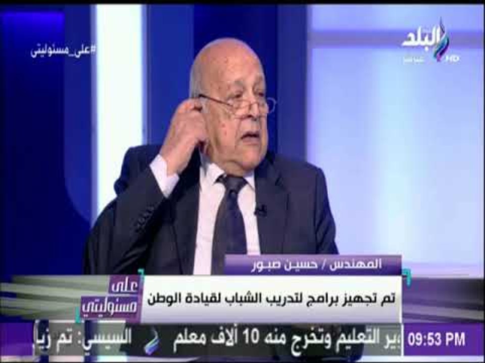 حسين صبور : «السيسي استخدم كل قدرات الدولة من ا...