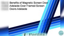 Benefits of Magnetic Screen Door Adelaide Over Framed Screen Doors Adelaide