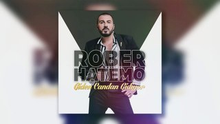 Rober Hatemo - Giden Candan Gidiyor ( Alper Atakan Remix )