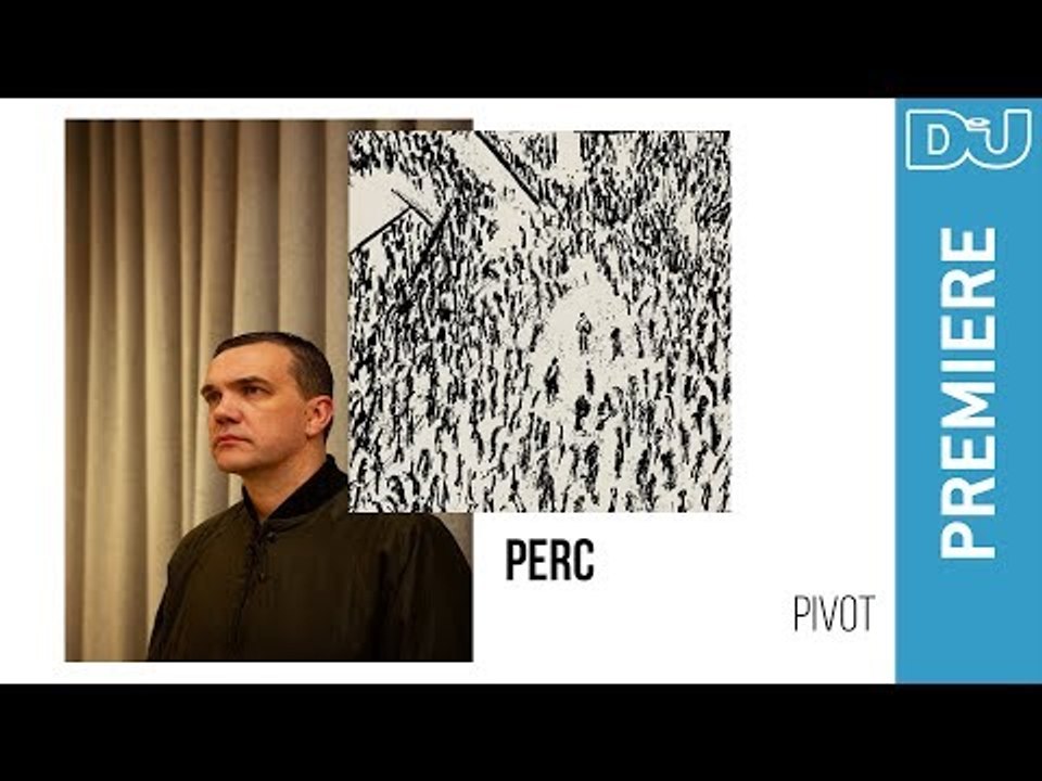 Techno: Perc 'Pivot' | DJ Mag New Music Premiere
