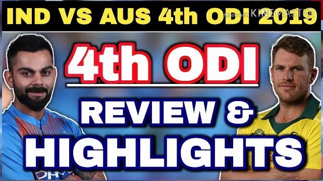 India vs Australia live cricket 2019 4th ODI Match Full Highlights