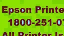 EpSoN PrInTeR 1-8oO-251-O724 tEcH  sUpPoRt pHoNe nUmBeR UsA @