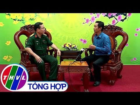 THVL | Phỏng vấn Đại tá Phùng Văn Mười - Chính ủy Bộ chỉ huy quân sự tỉnh Vĩnh Long