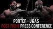Shawn Porter FULL POST FIGHT PRESS CONFERENCE vs. Yordenis Ugás