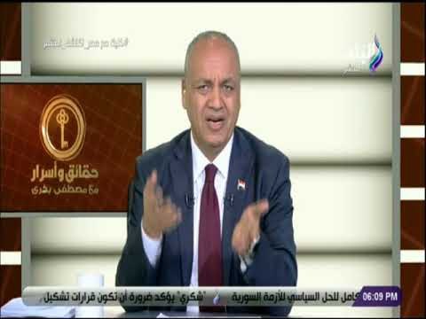 حقائق واسرار - مصطفى بكري: «البلد لو ضاعت مش هترجع تاني»
