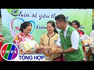 THVL | Phóng sự: Tết sẻ chia