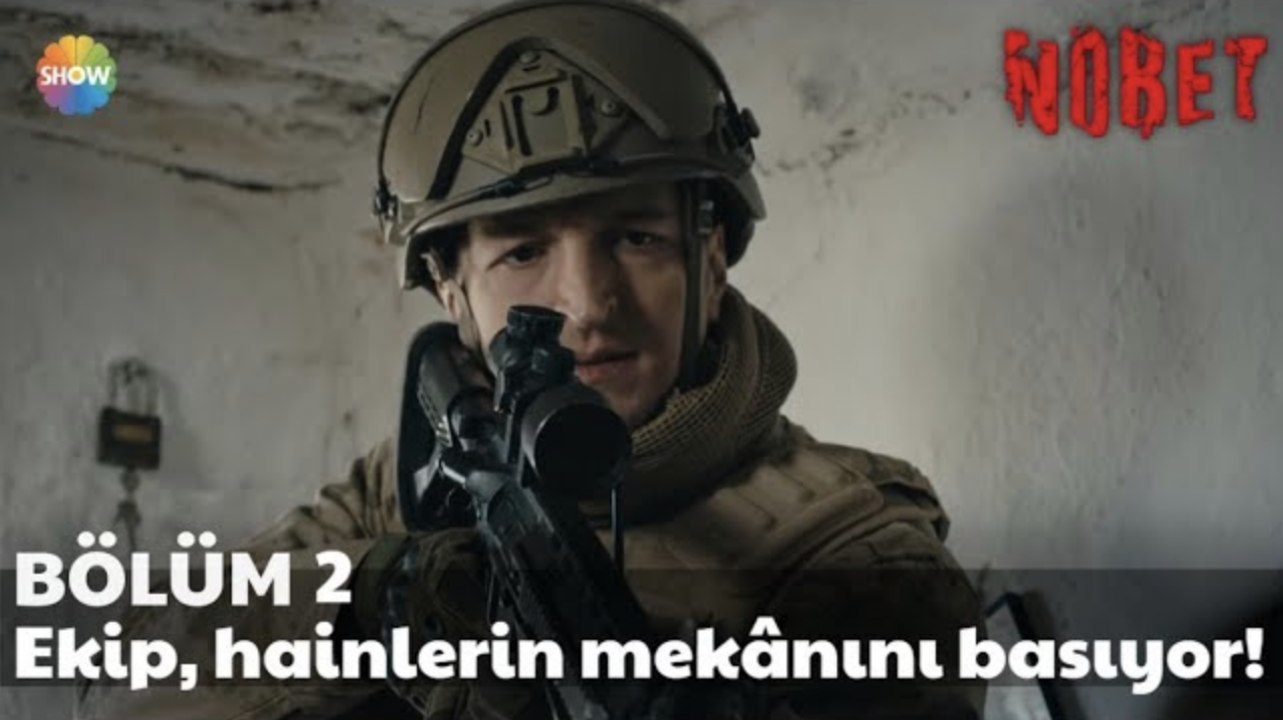Nöbet 2. Bölüm | Ekip, hainlerin mekânını basıyor