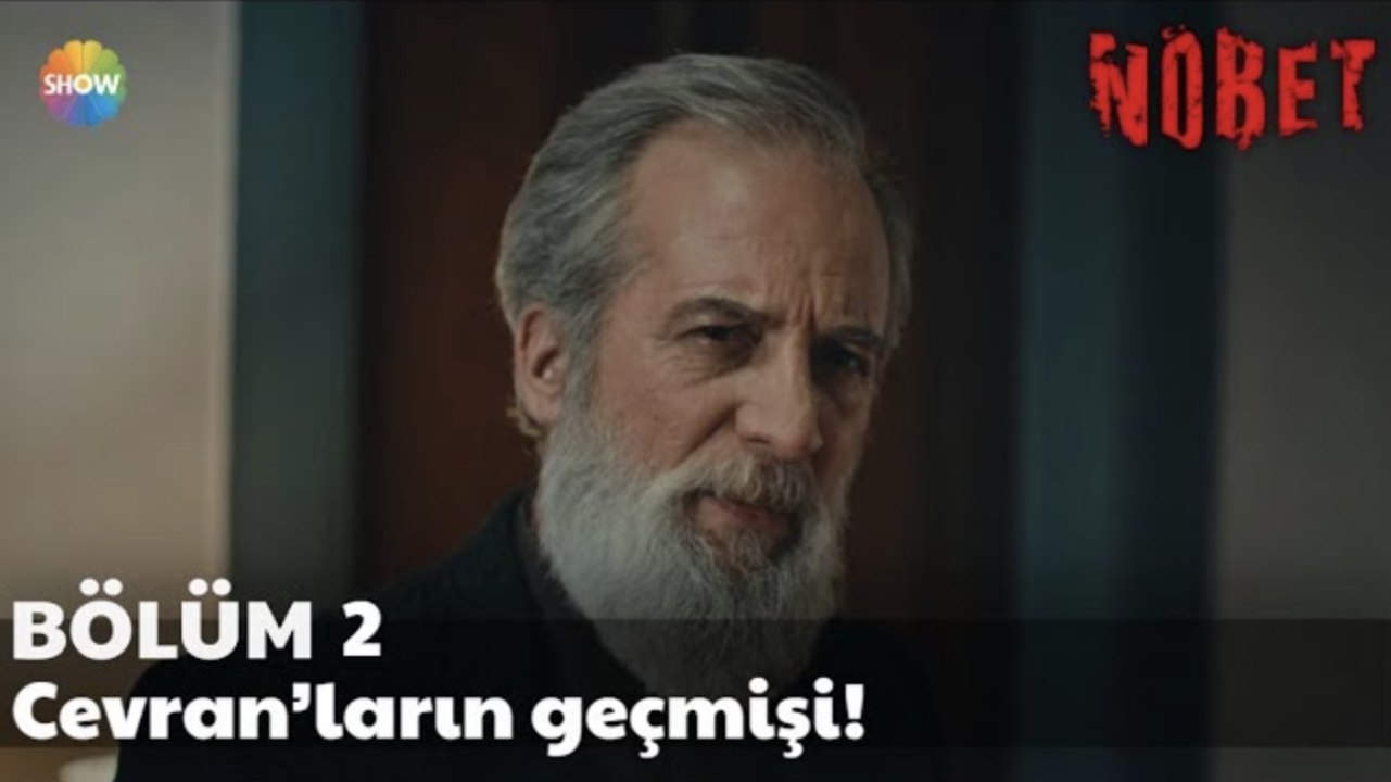 Nöbet 2. Bölüm | Cevran’ların geçmişi