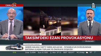 Taksim'de ezana protesto gösterisinde neler yaşandı?