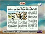 صباح البلد - المهندسين العسكريين والمقاولون العرب ينفذون أهم محاور الطريق الدائري الجديد