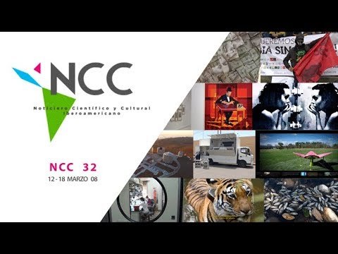 Noticiero Científico y Cultural Iberoamericano, emisión 32. Marzo 12 al 18 de 2018