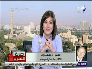 صالة التحرير - د.طارق حجي: 30 يونيو أنقذت مصر من وباء جماعات الإسلام السياسي