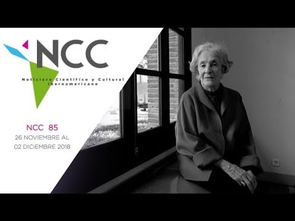 Noticiero Científico y Cultural Iberoamericano, emisión 85. 26 de noviembre al 02 de diciembre 2018.