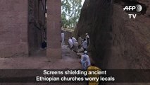 Screens shielding ancient Ethiopian churches worry locals