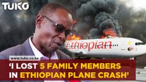 The pain of losing Five Family members in the Ethiopian Airline plane Crash|