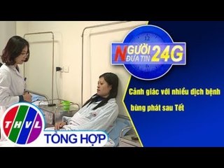 THVL | Người đưa tin 24G (6g30 ngày 13/02/2019)