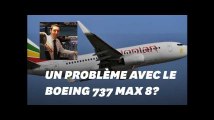 Boeing 737 MAX 8 d'Ethiopian Airlines: les questions que soulèvent ce deuxième crash