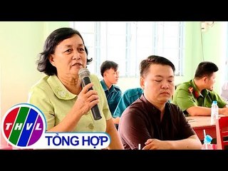 THVL | Chuyên đề Xây dựng Đảng: Vì nguyện vọng của dân