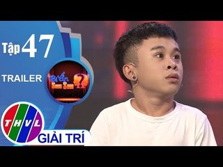 THVL l Bí ẩn song sinh - Tập 47: Diễn viên hài Xuân Tiến l Trailer